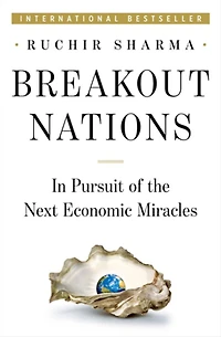 Breakout Nations: Pursuit of the Next Economic Miracles