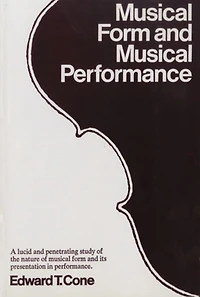 Musical Form and Musical Performance
