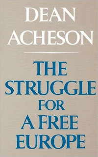 The Struggle For A Free Europe