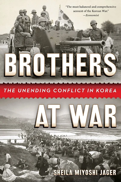 Brothers at War: The Unending Conflict Korea