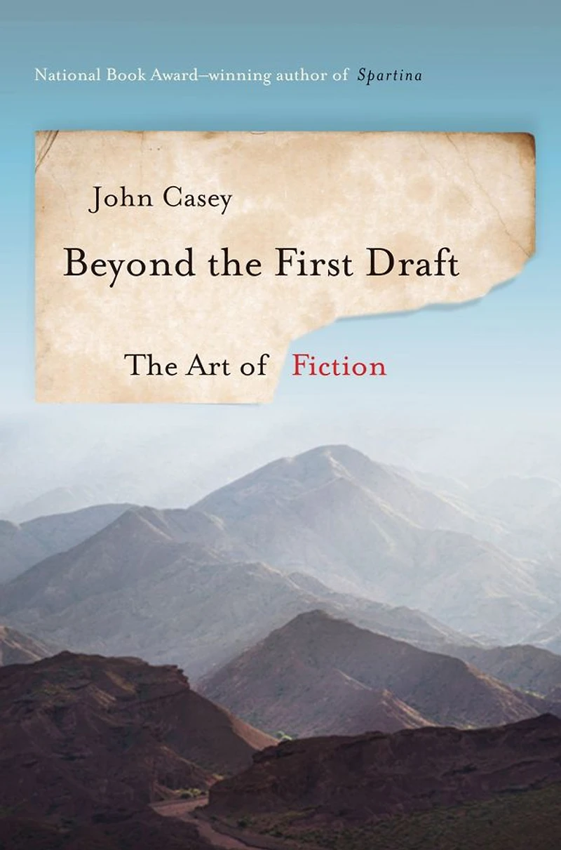 Beyond The First Draft: Art of Fiction