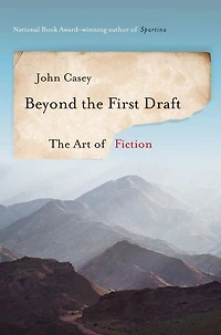 Beyond The First Draft: Art of Fiction