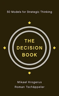 The Decision Book: Fifty Models for Strategic Thinking (Fully Revised Edition)