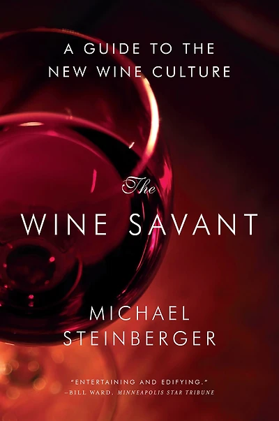 the Wine Savant: A Guide to New Culture