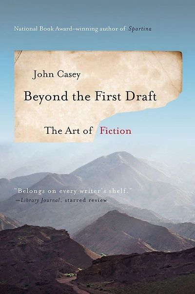 Beyond The First Draft: Art of Fiction