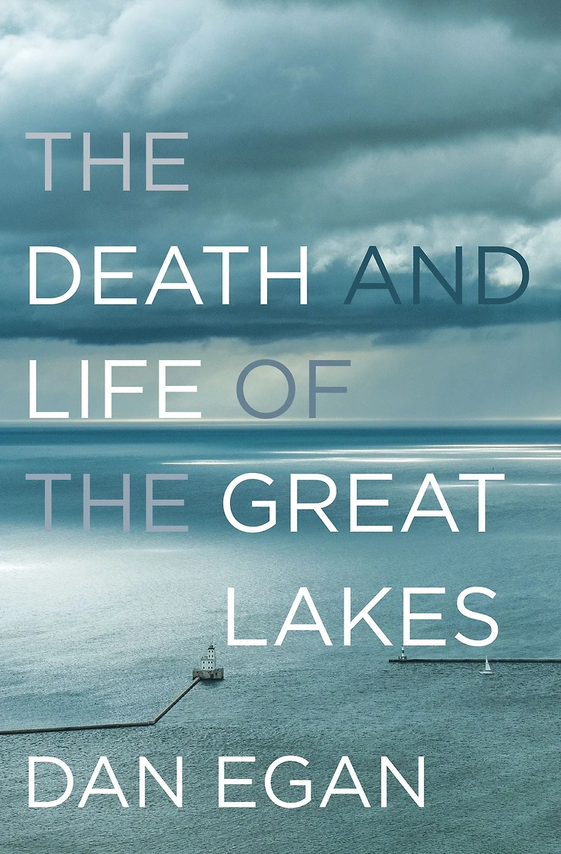the Death and Life of Great Lakes