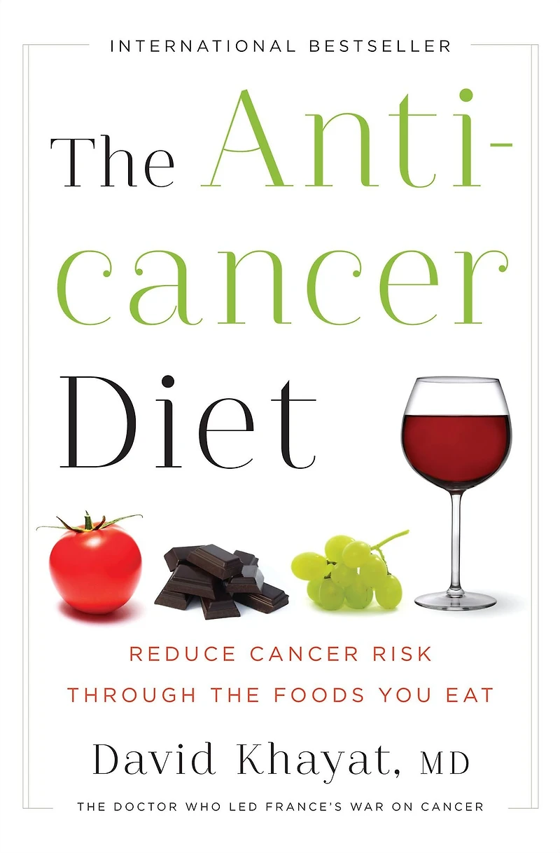 the Anticancer Diet: Reduce Cancer Risk Through Foods You Eat