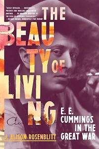 the Beauty of Living: E. Cummings Great War