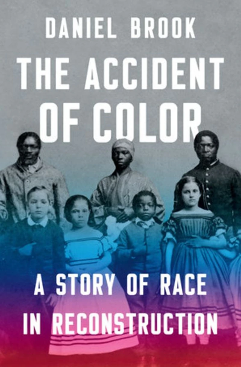 The Accident of Color: A Story Race Reconstruction