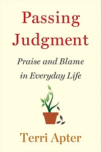 Passing Judgment: Praise and Blame Everyday Life