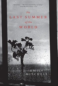 the Last Summer of World: A Novel