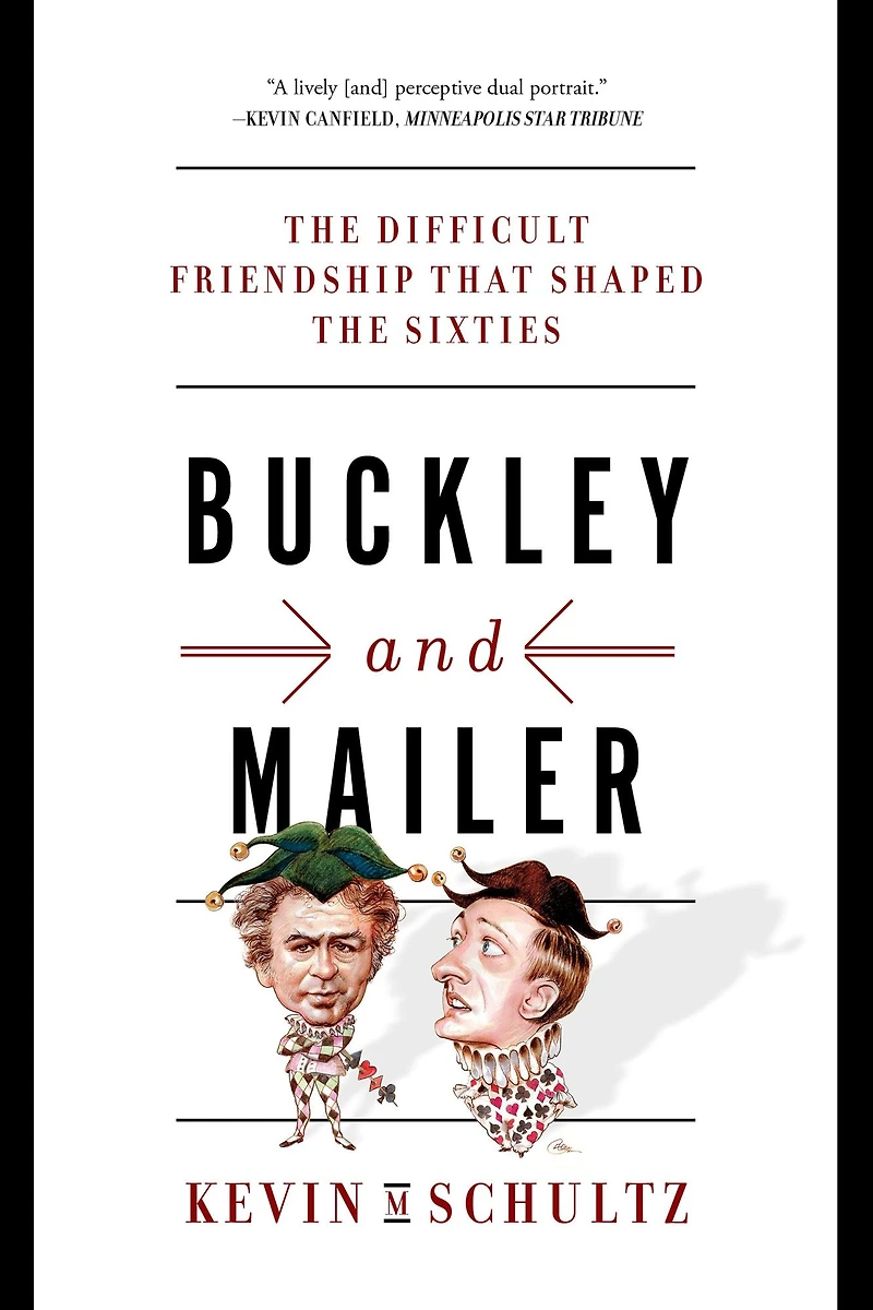 Buckley and Mailer: the Difficult Friendship That Shaped Sixties