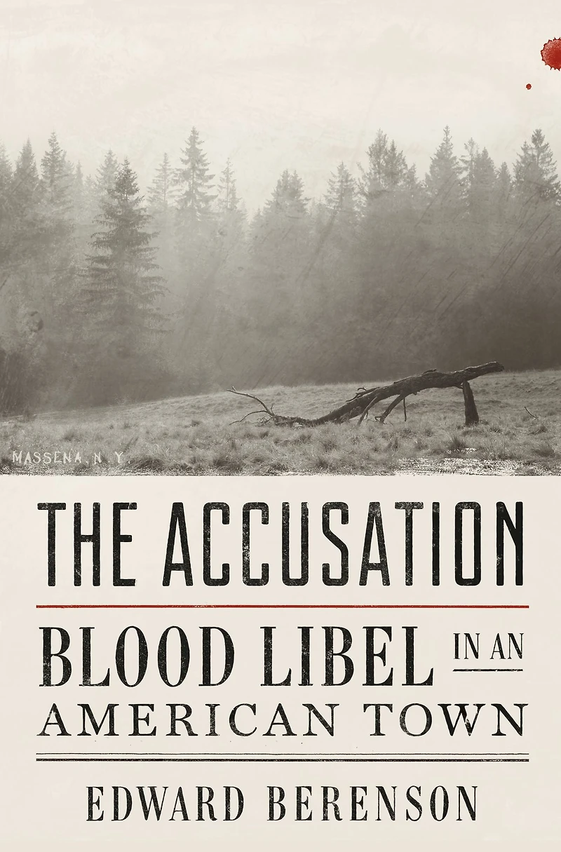 The Accusation: Blood Libel an American Town