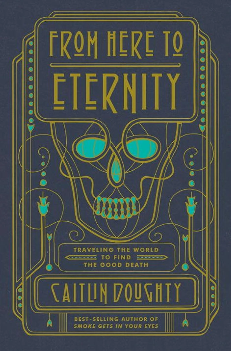 From Here to Eternity: Traveling the World Find Good Death