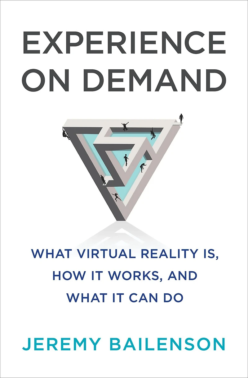 Experience on Demand: What Virtual Reality Is, How It Works, and Can Do