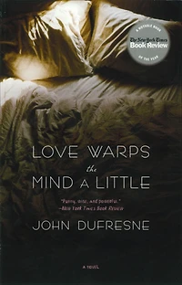 Love Warps the Mind A Little: Novel