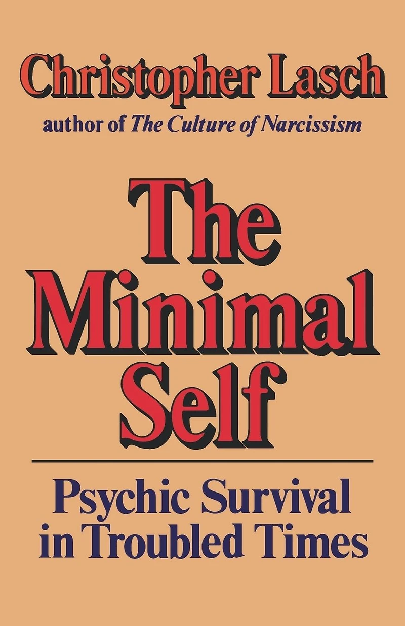 The Minimal Self: Psychic Survival Troubled Times