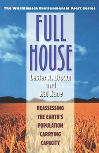 Full House: Reassessing the Earth's Population Carrying Capacity