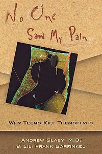 No One Saw My Pain: Why Teens Kill Themselves