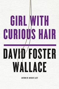 Girl With Curious Hair: Stories