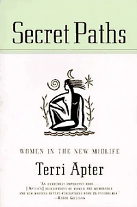 Secret Paths: Women the New Midlife