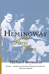 Hemingway: The Paris Years