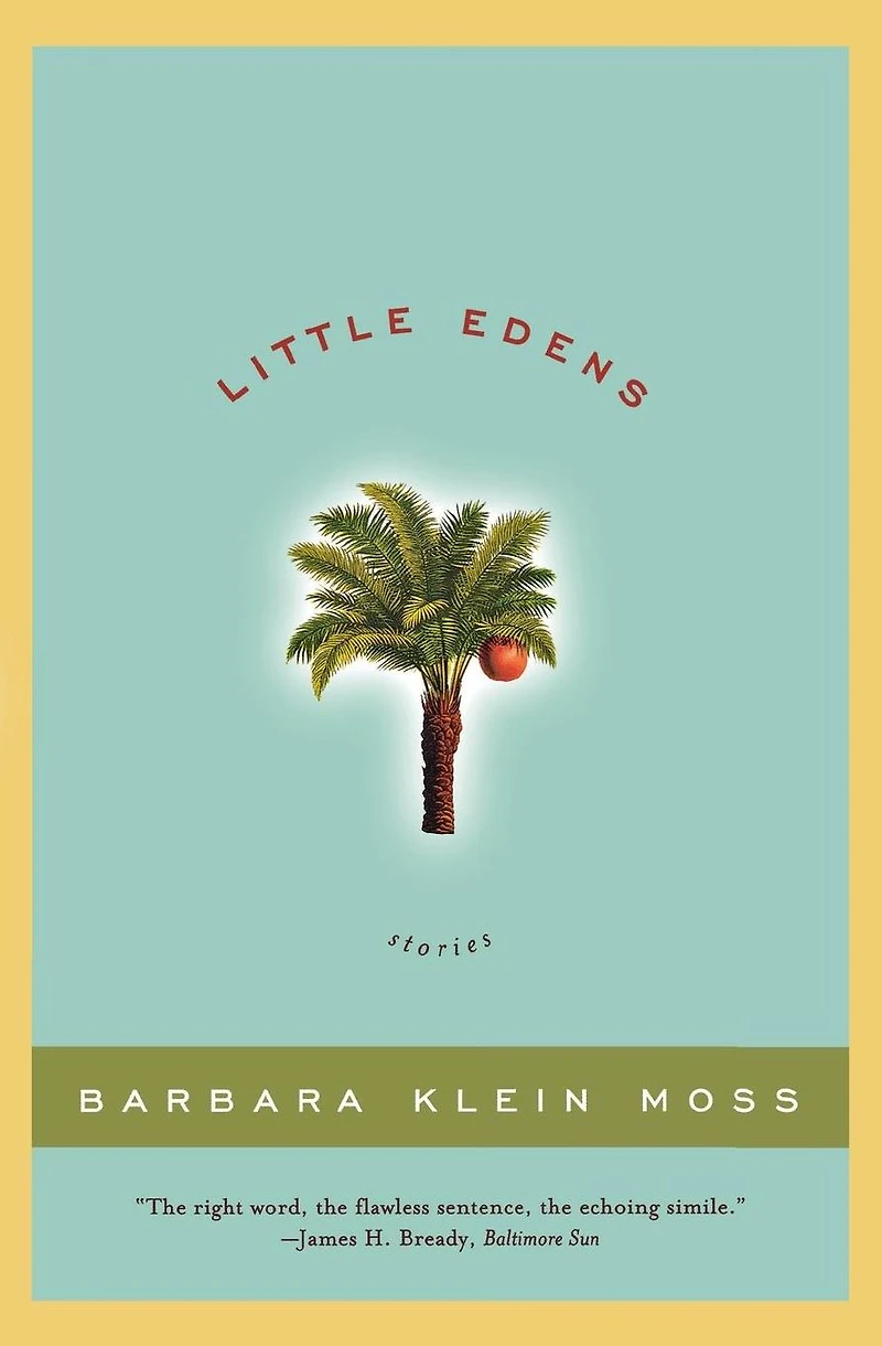 Little Edens: Stories