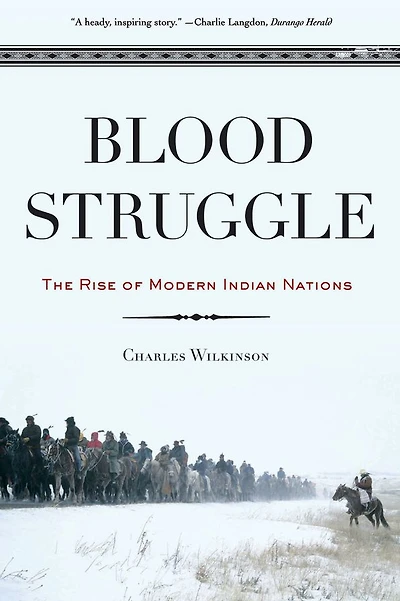 Blood Struggle: The Rise of Modern Indian Nations