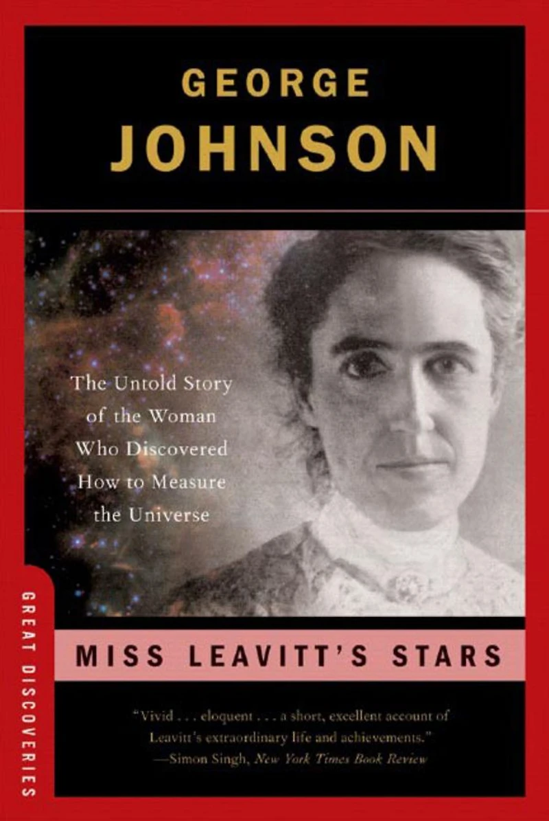 Miss Leavitt's Stars: the Untold Story of Woman Who Discovered How to Measure Universe
