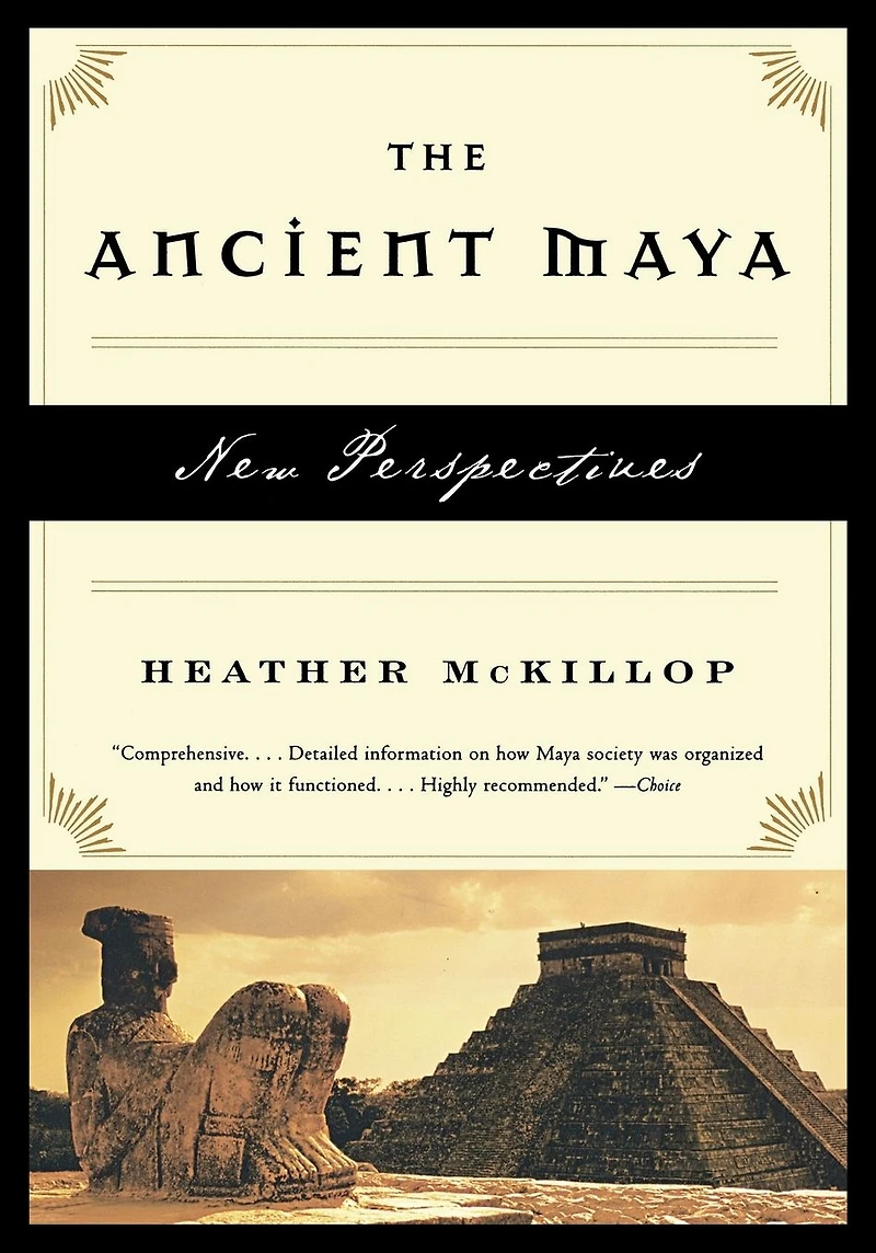 The Ancient Maya: New Perspectives