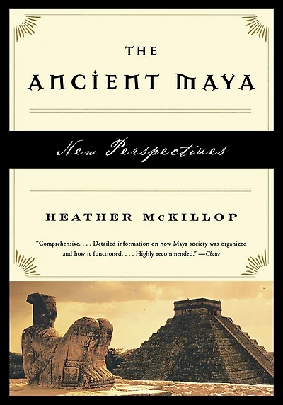 The Ancient Maya: New Perspectives