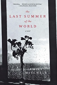 the Last Summer of World: A Novel