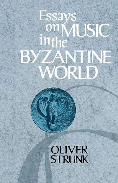 Essays on Music in the Byzantine World