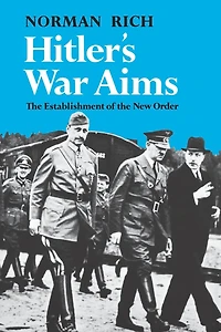 Hitler's War Aims: The Establishment of the New Order