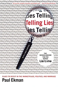 Telling Lies: Clues to Deceit the Marketplace, Politics, and Marriage