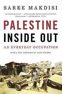 Palestine Inside Out: An Everyday Occupation