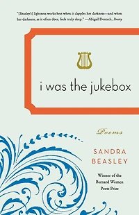 I Was the Jukebox: Poems