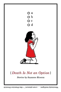 Death Is Not an Option: Stories