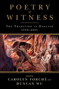 Poetry of Witness: The Tradition English, 1500-2001