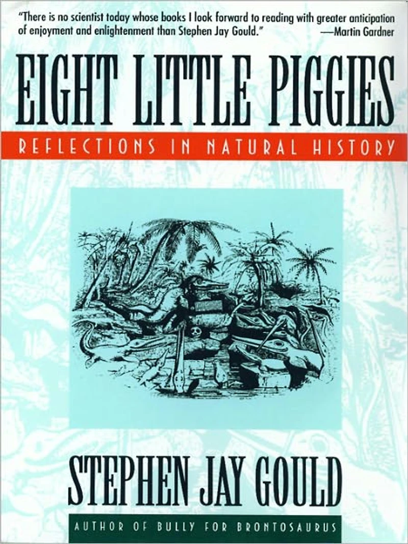 Eight Little Piggies: Reflections Natural History