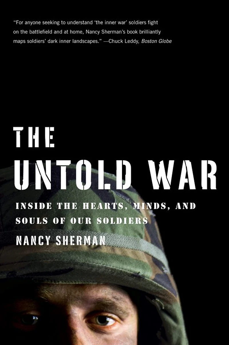 the Untold War: Inside Hearts, Minds, and Souls of Our Soldiers