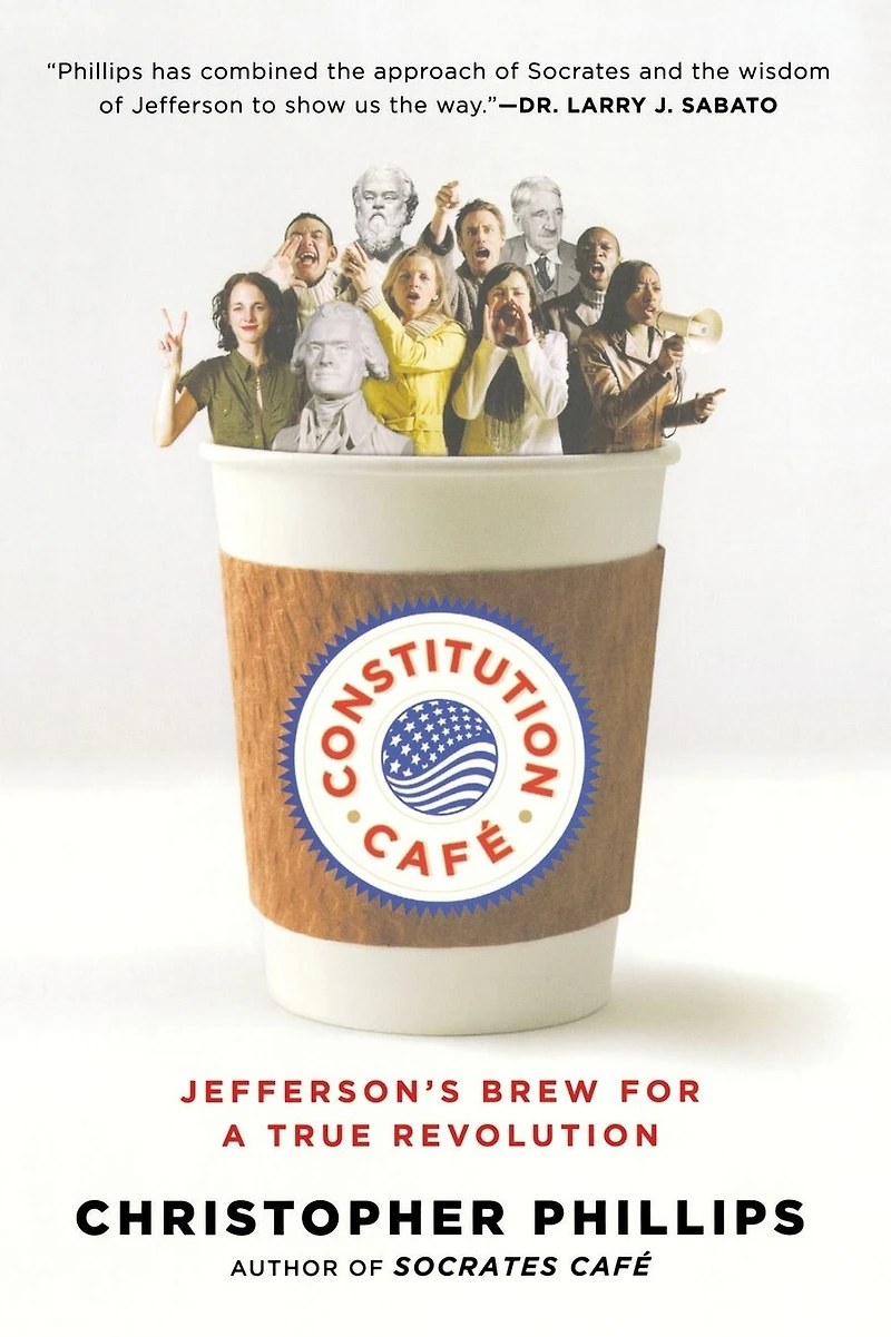 Constitution Café: Jefferson's Brew for a True Revolution