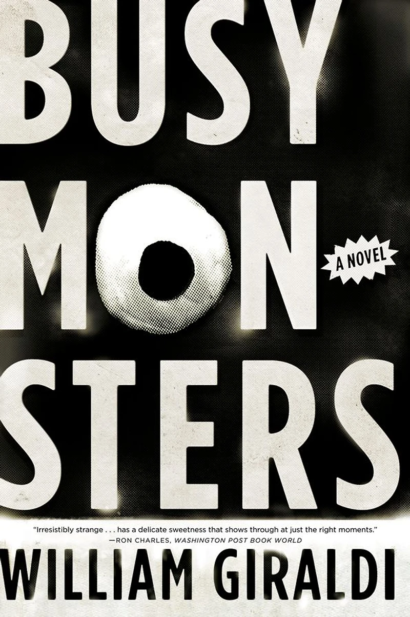 Busy Monsters: A Novel