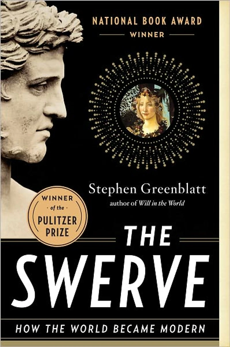 the Swerve: How World Became Modern