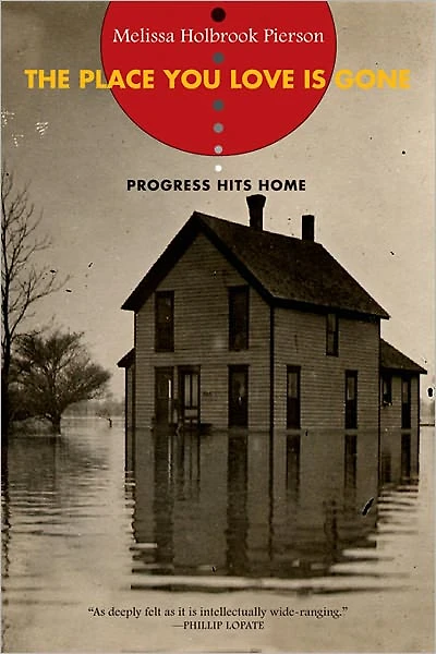 The Place You Love Is Gone: Progress Hits Home