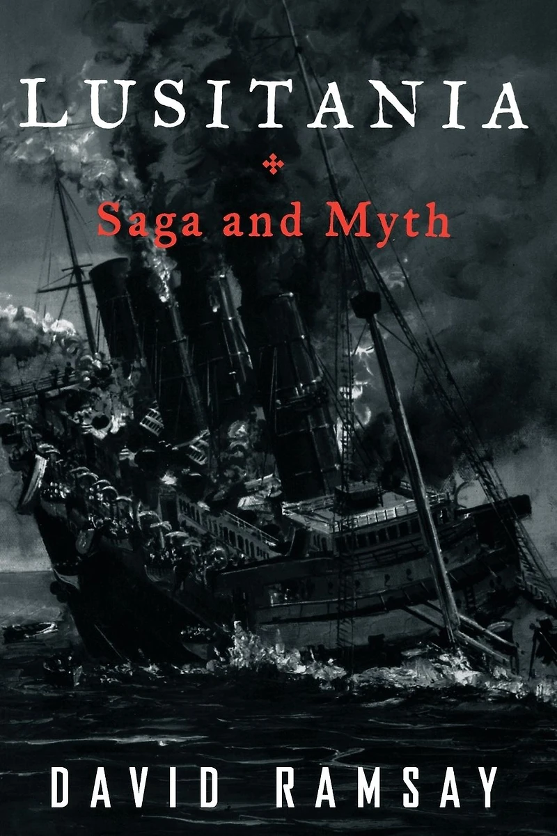 Lusitania: Saga and Myth