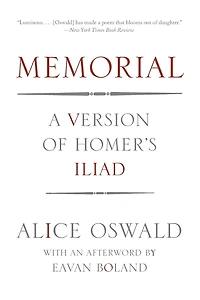 Memorial: A Version of Homer's Iliad