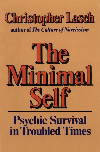 The Minimal Self: Psychic Survival Troubled Times