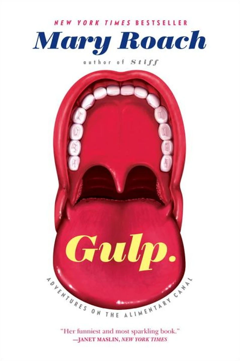 Gulp: Adventures on the Alimentary Canal
