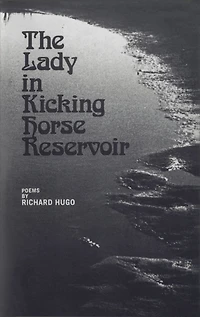 The Lady Kicking Horse Reservoir: Poems